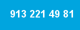 913 221 49 81 913 221 49 81